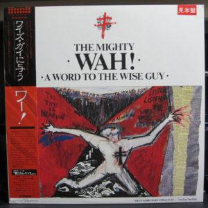 The Mighty Wah!* With Ark Angels* - A Word To The Wise Guy (LP, Album, Promo)