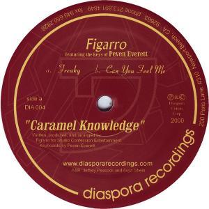 Figarro Featuring Peven Everett - Caramel Knowledge (12")