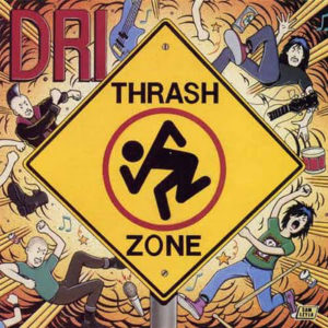 D.R.I.* - Thrash Zone (LP, Album)