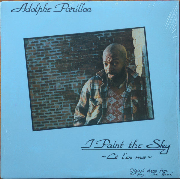 Adolphe Parillon - I Paint The Sky ~ Cé L'En Mô ~ (LP)