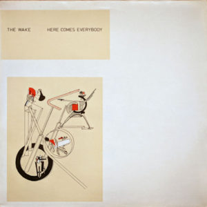 The Wake - Here Comes Everybody (LP, Album)