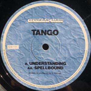 Tango - Understanding / Spellbound (12")