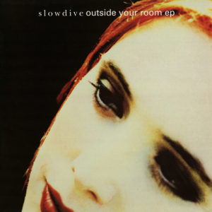 Slowdive - Outside Your Room EP (12", EP)