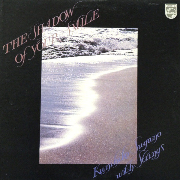 Kunihiko Sugano With Strings - The Shadow Of Your Smile (LP, Album)