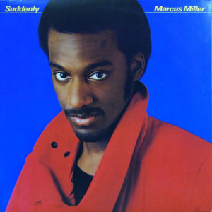 Marcus Miller - Suddenly (LP, Album)