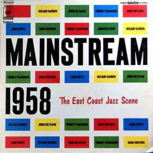 John Coltrane, Wilbur Harden, Tommy Flanagan, Doug Watkins, Louis Hayes - Mainstream 1958 (LP, Album, Mono)